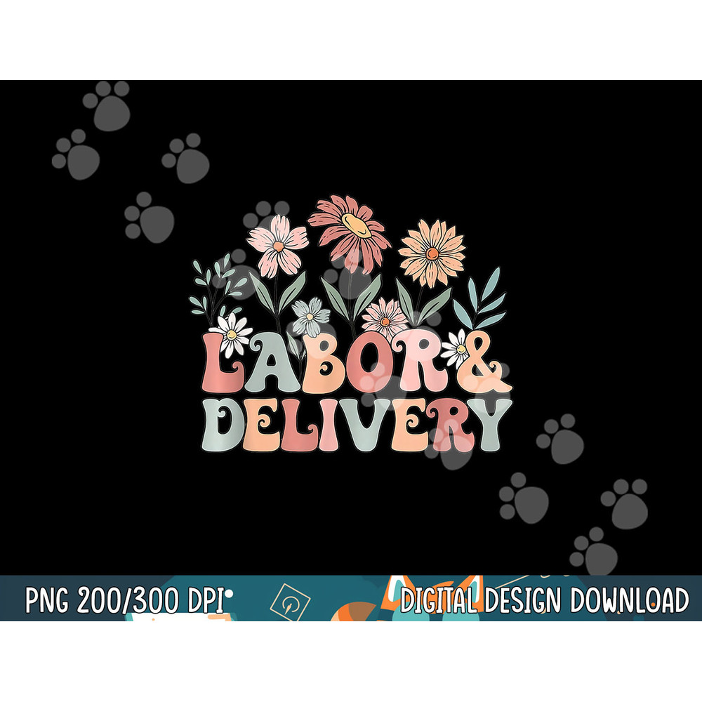 Retro Wildflowers Labor and Delivery Nurse Back To School png, sublimation copy.jpg