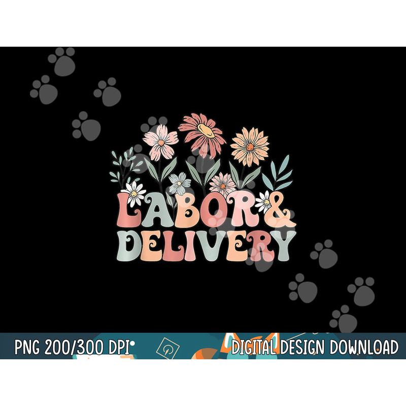 Retro Wildflowers Labor and Delivery Nurse Back To School png, sublimation copy.jpg