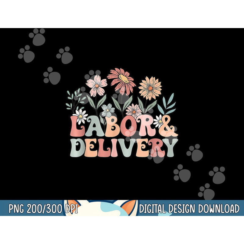 Retro Wildflowers Labor and Delivery Nurse Back To School png, sublimation copy.jpg
