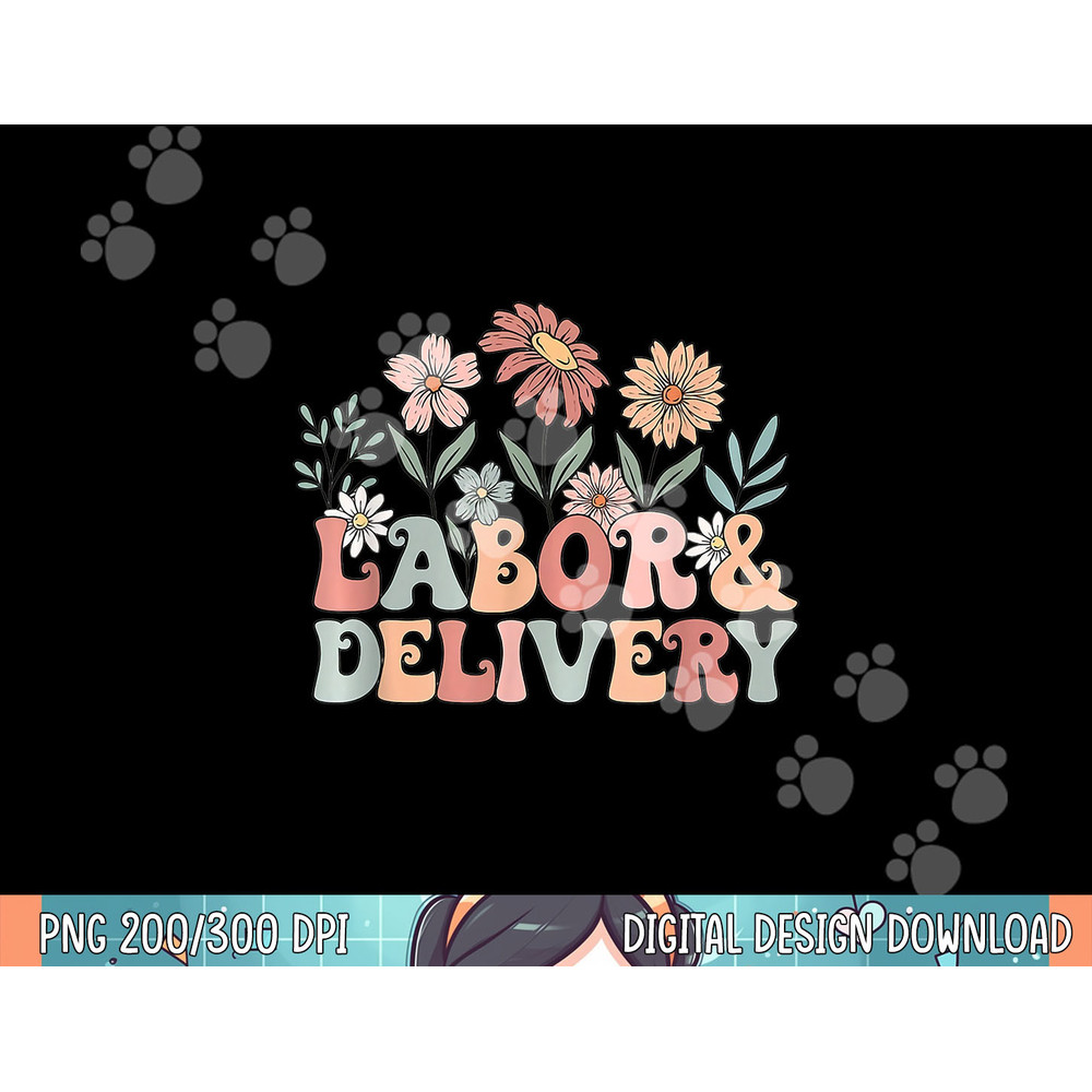 Retro Wildflowers Labor and Delivery Nurse Back To School png, sublimation.jpg