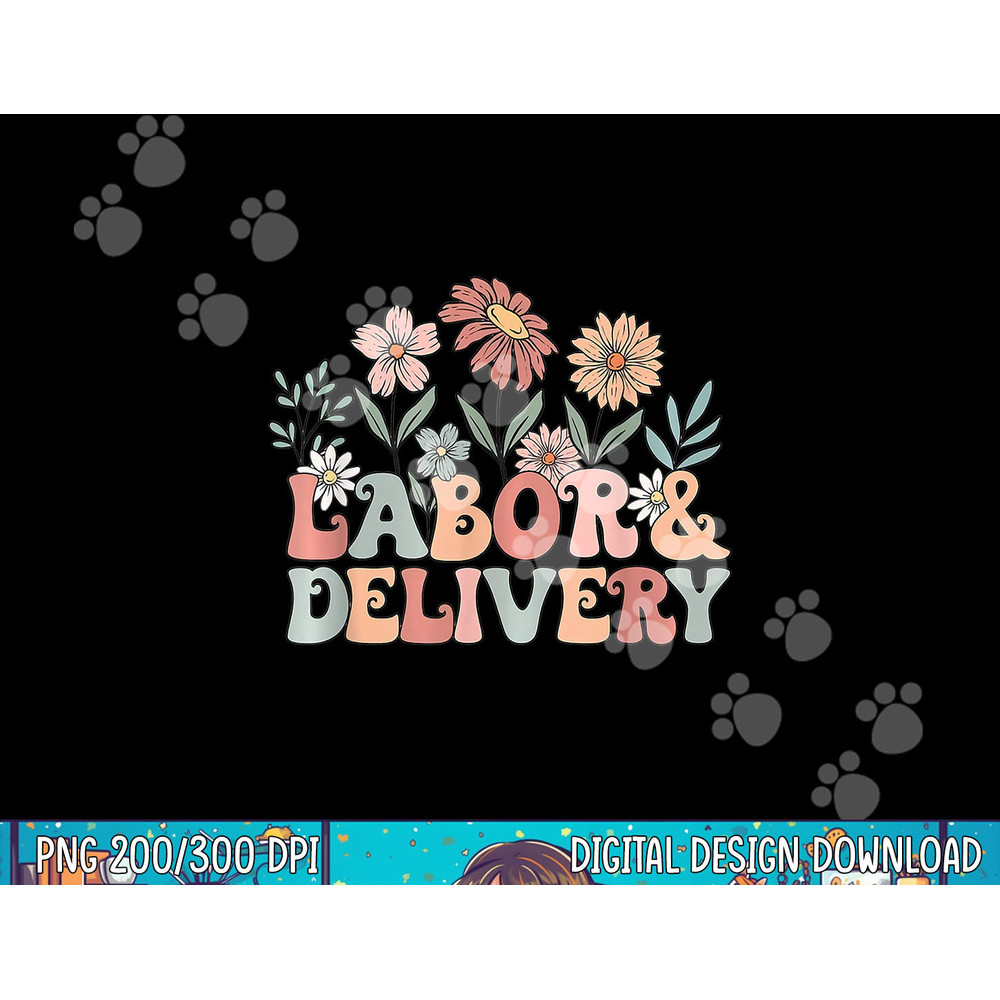 Retro Wildflowers Labor and Delivery Nurse Back To School png, sublimation copy.jpg