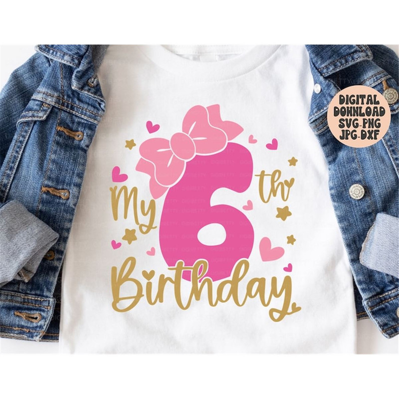 MR-482023164314-6th-birthday-svg-png-jpg-dxf-birthday-svg-6th-birthday-svg-image-1.jpg