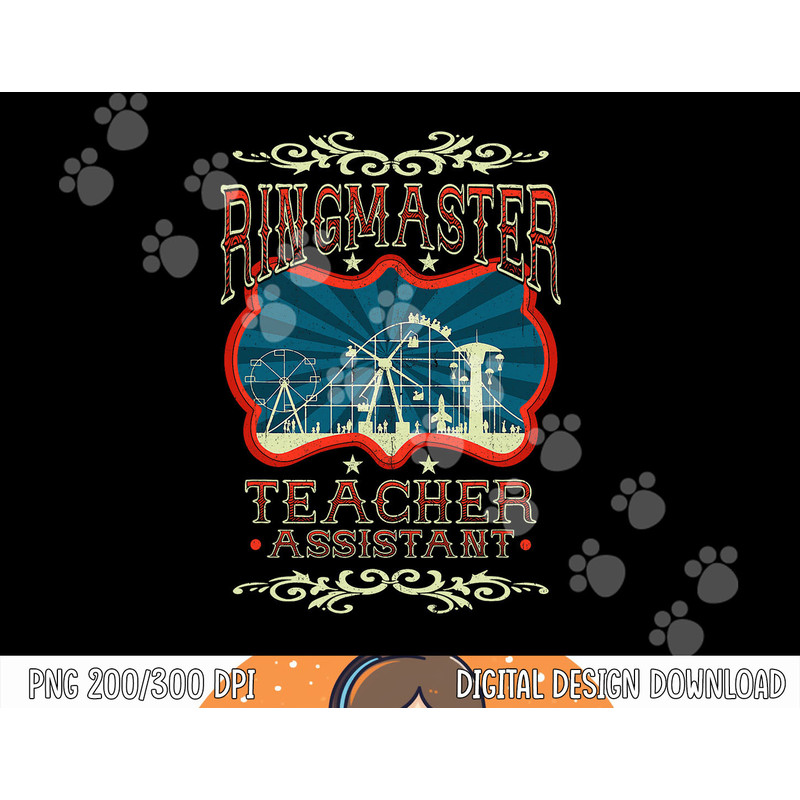 Ringmaster Teacher Assistant Circus Carnival Birthday Theme png, sublimation copy.jpg