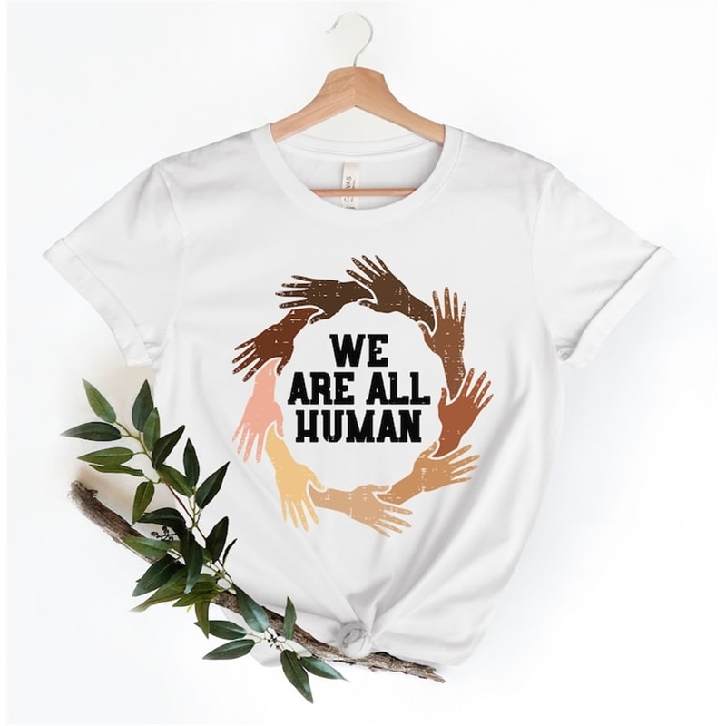 MR-482023164859-we-are-all-human-shirt-we-are-all-human-kindness-shirt-anti-image-1.jpg