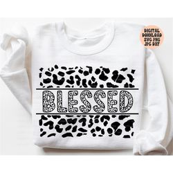 blessed svg, png, jpg, dxf, leopard blessed svg, blessed cut file, mother's day svg, silhouette, cricut, sublimation, co