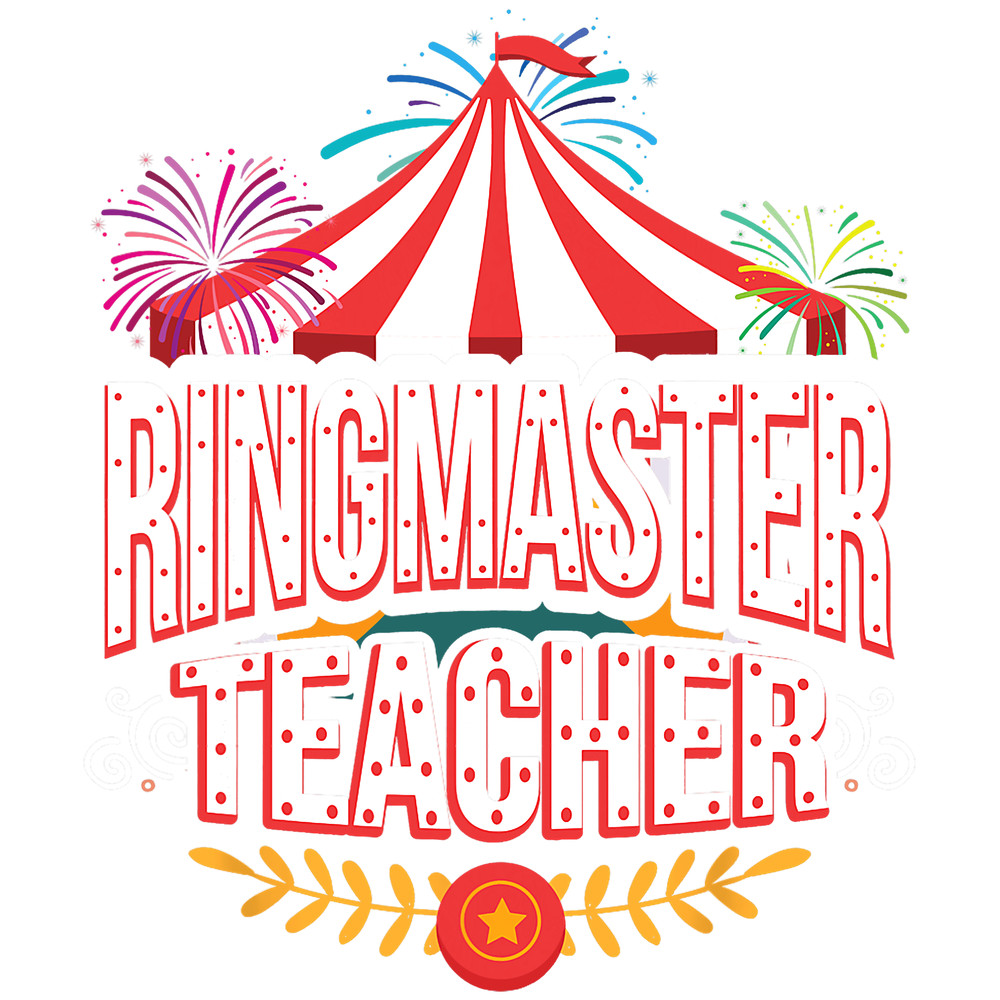 Ringmaster Teacher Circus png, sublimation Carnival Back To School.pngRingmaster Teacher Circus png, sublimation Carnival Back To School.png