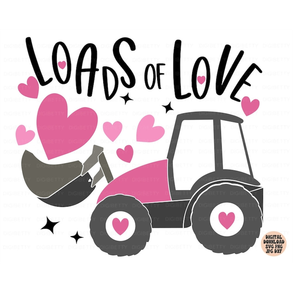 MR-482023165751-loads-of-love-svg-png-jpg-dxf-valentines-bulldozer-svg-image-1.jpg