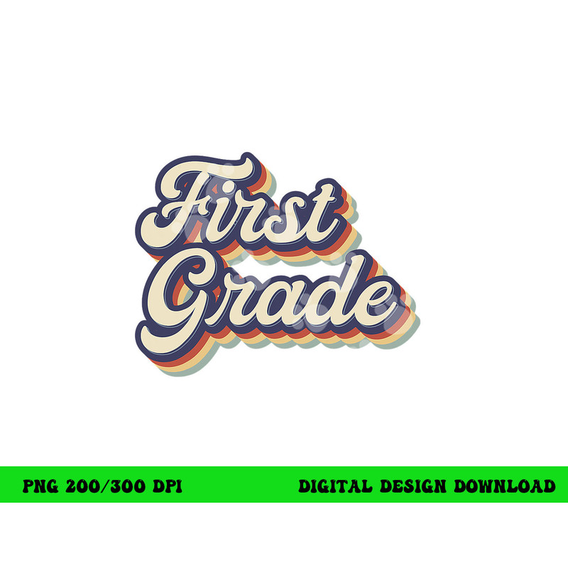 First Grade Teacher Retro Vintage 1st Grade Teacher Team png, sublimation copy.jpg