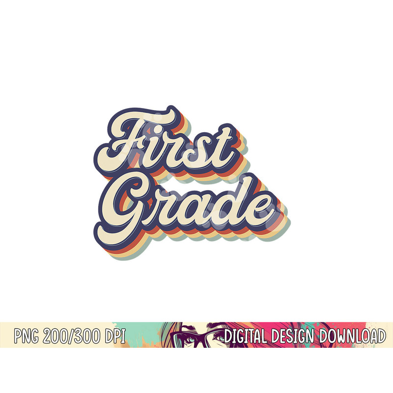 First Grade Teacher Retro Vintage 1st Grade Teacher Team png, sublimation copy.jpg