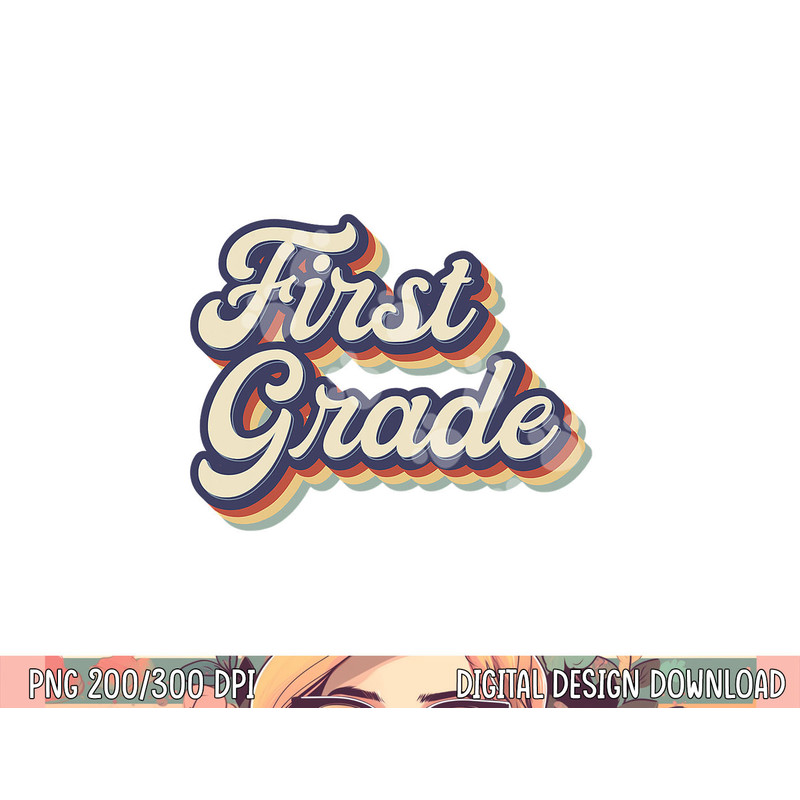 First Grade Teacher Retro Vintage 1st Grade Teacher Team png, sublimation copy.jpg