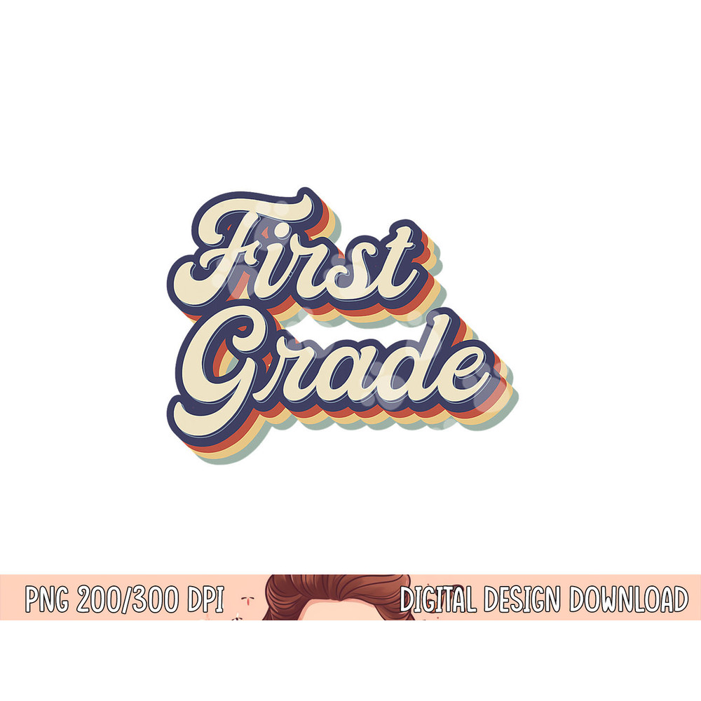First Grade Teacher Retro Vintage 1st Grade Teacher Team png, sublimation copy.jpg