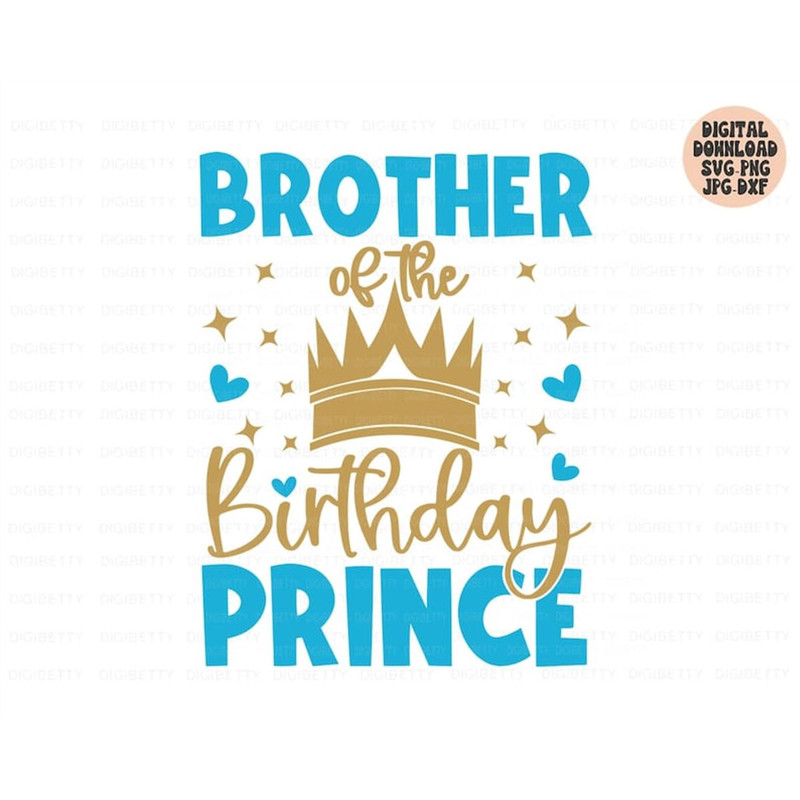 MR-48202317116-brother-of-the-birthday-prince-svg-birthday-boy-svg-png-jpg-image-1.jpg