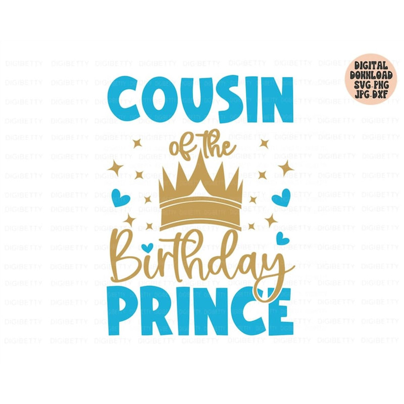 MR-482023171315-cousin-of-the-birthday-prince-svg-birthday-boy-svg-png-jpg-image-1.jpg