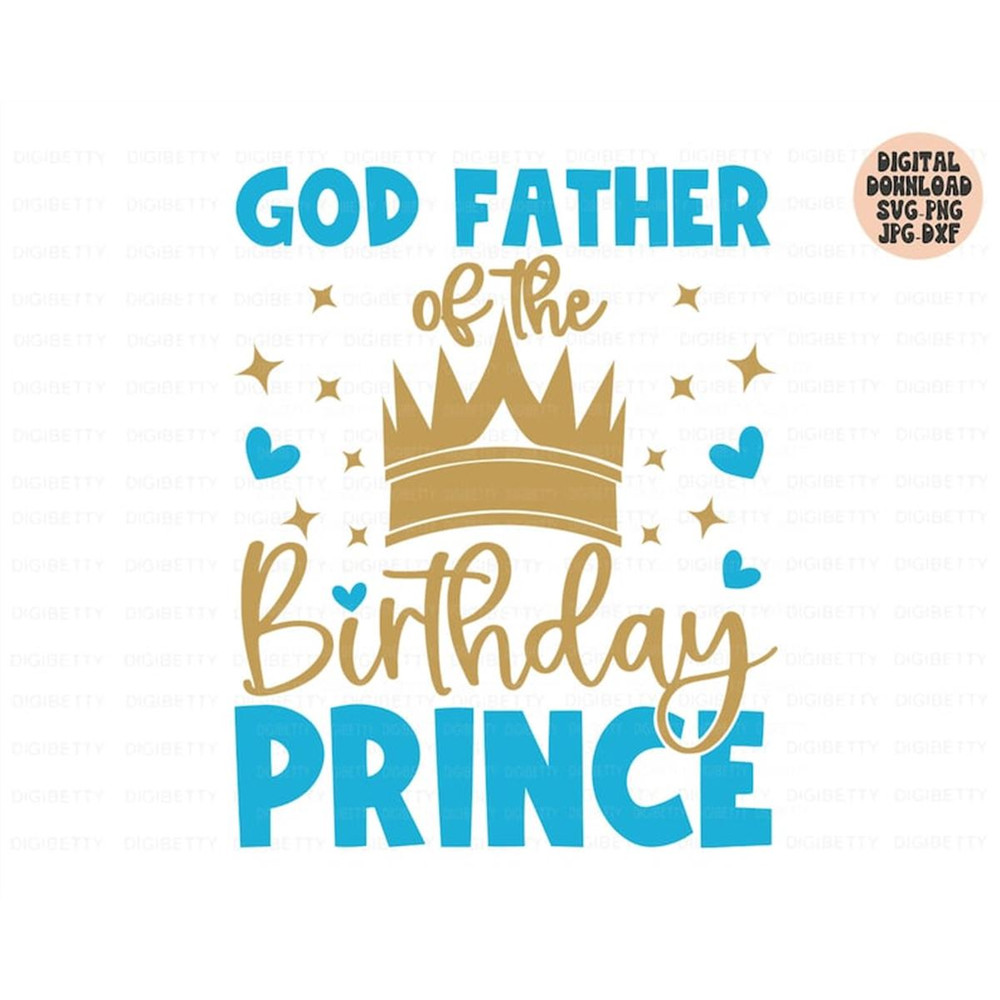 MR-48202317140-god-father-of-the-birthday-prince-svg-birthday-boy-svg-png-image-1.jpg