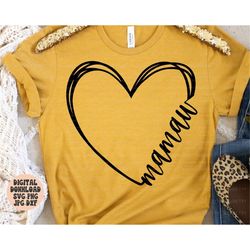 mamaw heart svg, png, jpg, dxf, mamaw svg, mamaw cut file, mother's day svg, mamaw heart svg, silhouette cut file, cricu