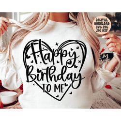 happy birthday to me svg, birthday svg png jpg dxf, birthday girl svg, birthday svg, happy birthday svg, silhouette, cri