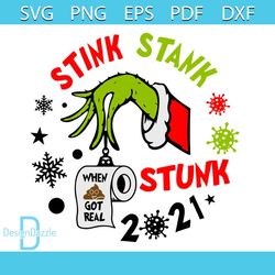 Stink Stank Stunk 2021 When Shit Got Real svg, 2021 Quarantined SVG, Christmas Svg