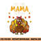 I m The Mama Turkey Thanksgiving 2022 Family Autumn Fall png, sublimation copy.jpg
