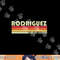 RODRIGUEZ Surname Funny Retro Vintage 80s Birthday Reunion png, sublimation copy.jpg