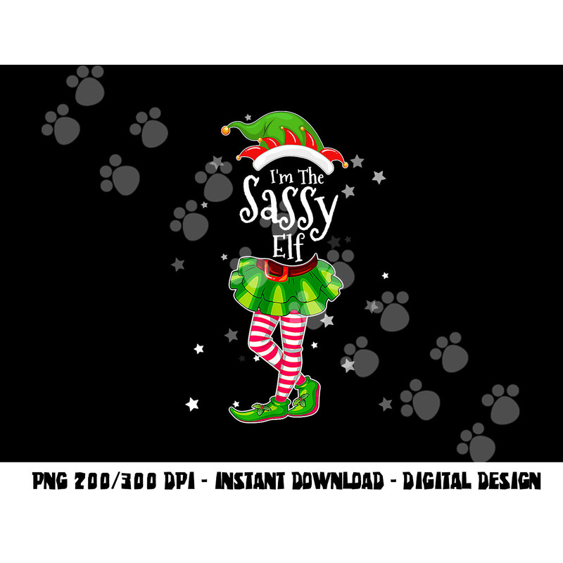 I m The Sassy Elf png, sublimation Matching Christmas Costume Shirt png, sublimation copy.jpg