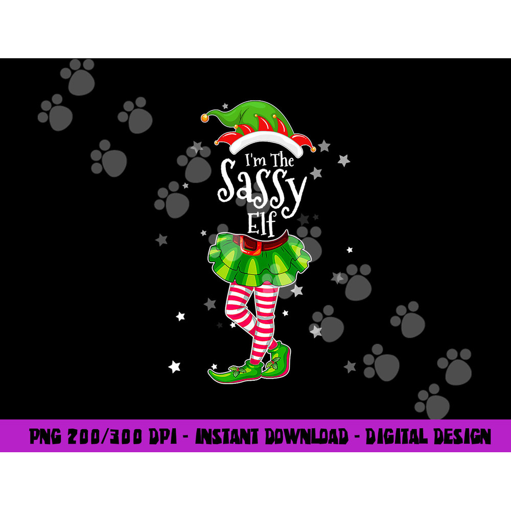 I m The Sassy Elf png, sublimation Matching Christmas Costume Shirt png, sublimation copy.jpg