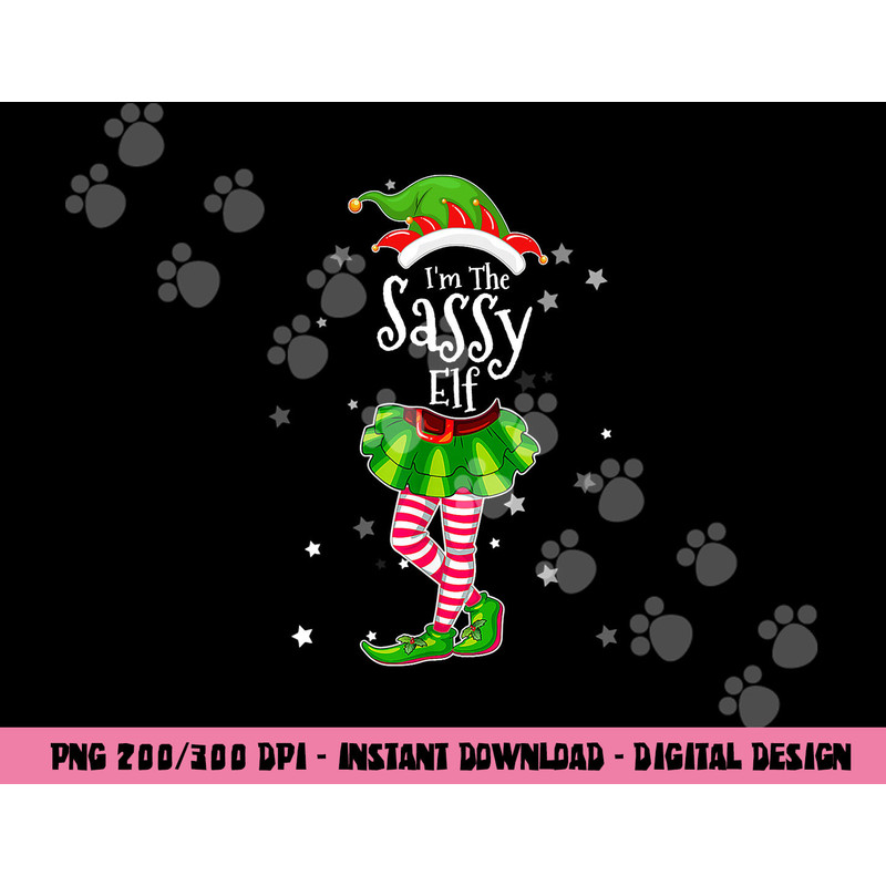 I m The Sassy Elf png, sublimation Matching Christmas Costume Shirt png, sublimation copy.jpg