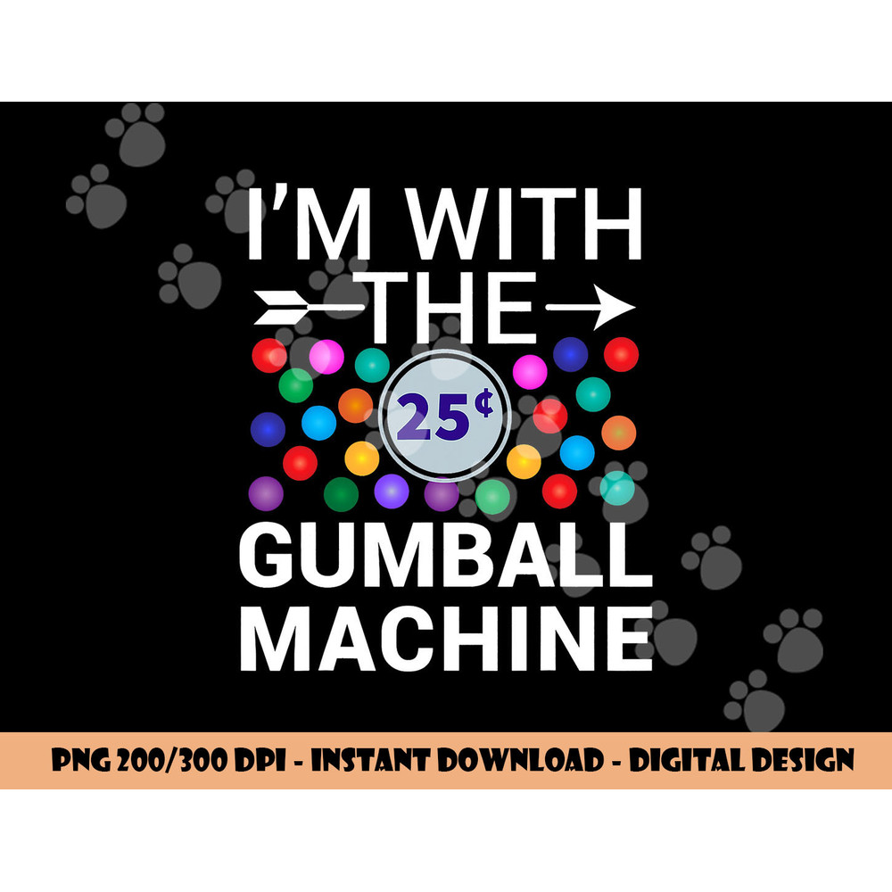 I m With Gumball Machine Matching Costume Halloween Couple png, sublimation copy.jpg