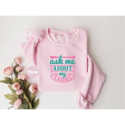 ask me about my lashes shirt, lashes sweatshirt, cute makeup lover t-shirt, eyelashes hoodie, cute women & girls outfit,