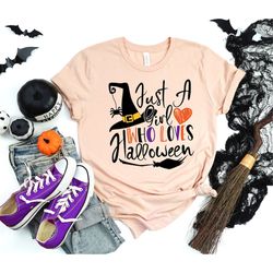 just a girl who loves halloween shirt, halloween party, halloween t-shirt, hocus pocus shirt, halloween outfits , hallow