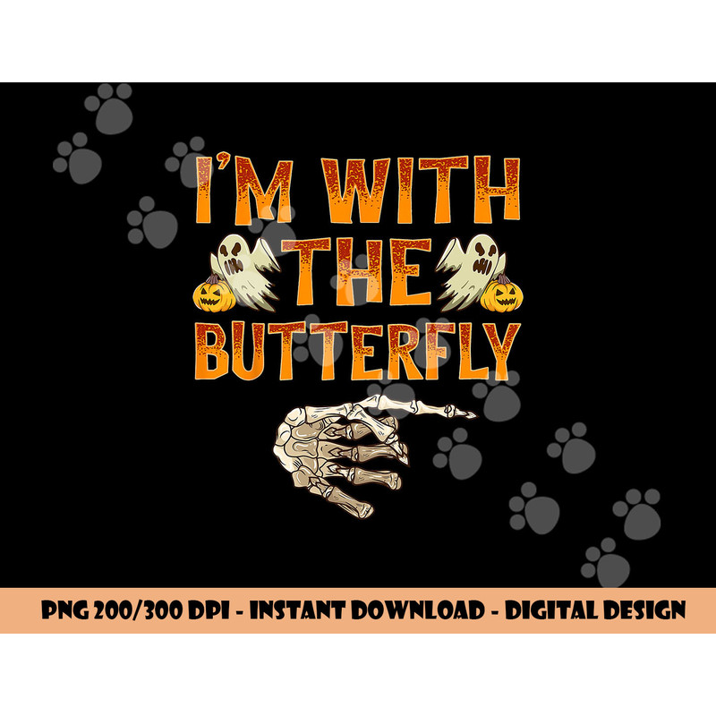 I m With The Butterfly Shirt Costume Funny Halloween Couple png,sublimation copy.jpg