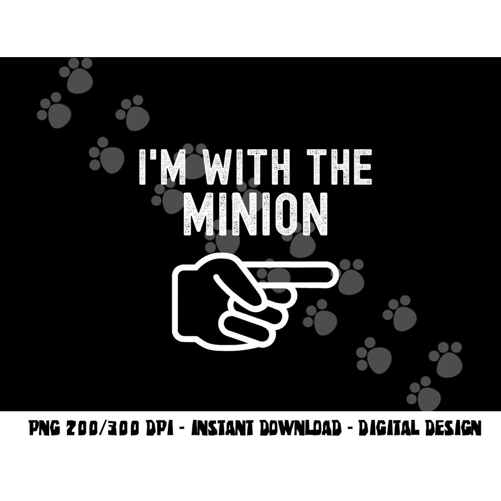 I m With the Minion Funny Couples Matching Halloween Costume png, sublimation copy.jpg