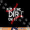 Rub Some Dirt On It Shirt No Crying Baseball Softball Boys png, sublimation.jpg