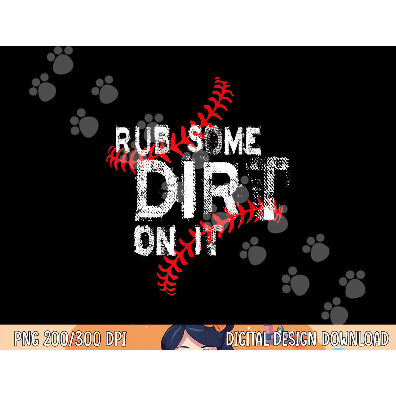 Rub Some Dirt On It Shirt No Crying Baseball Softball Boys png, sublimation.jpg