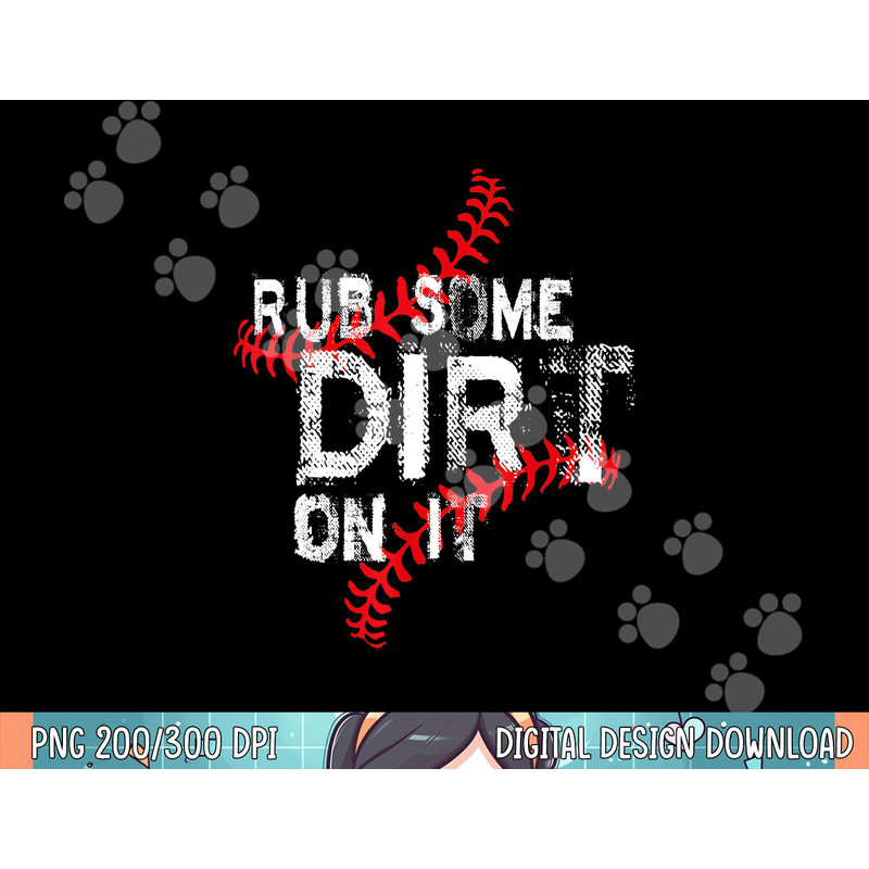 Rub Some Dirt On It Shirt No Crying Baseball Softball Boys png, sublimation .jpg