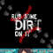 Rub Some Dirt On It Shirt No Crying Baseball Softball Boys png, sublimation.jpg