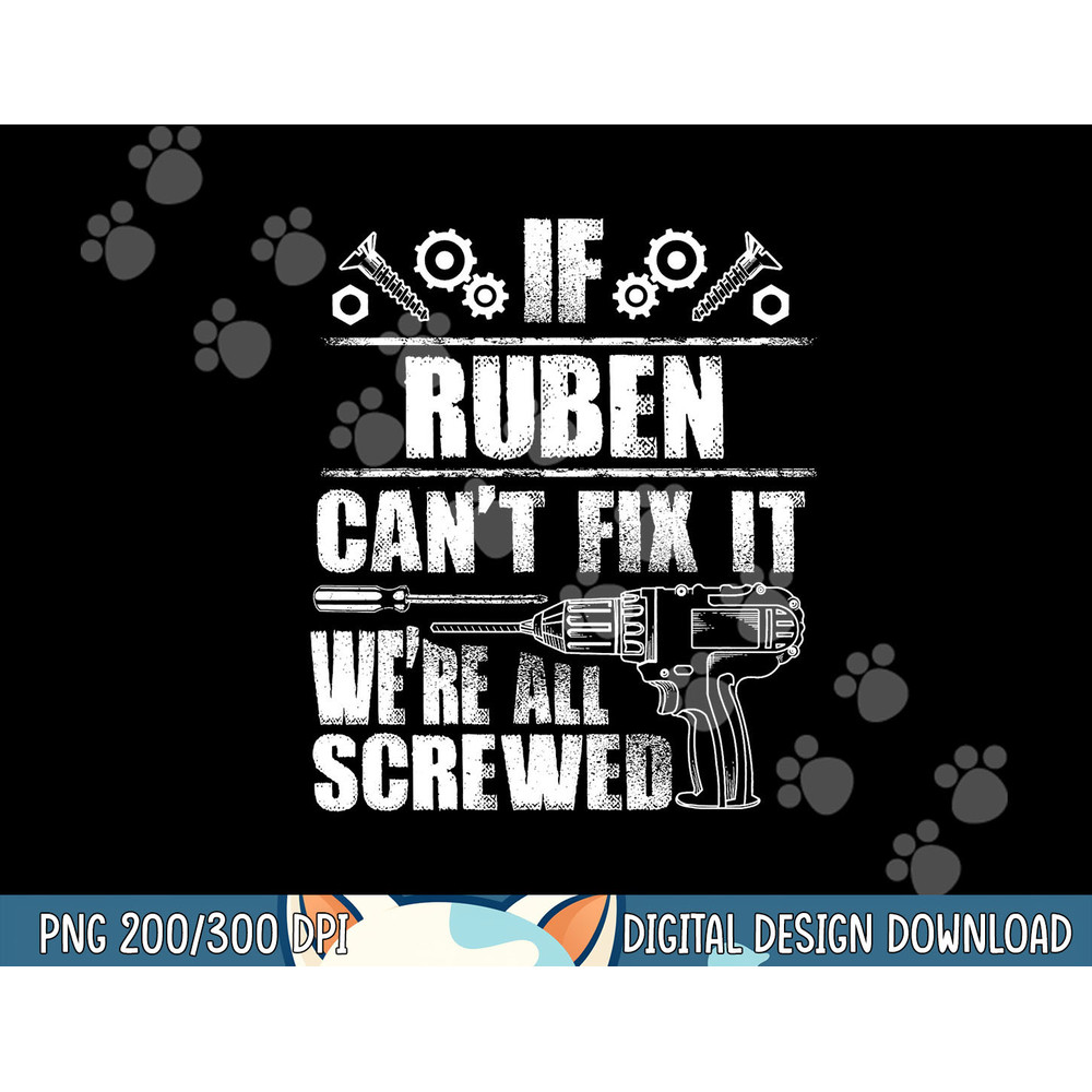 RUBEN Gift Name Fix It Funny Birthday Personalized Dad Idea png, sublimation copy.jpg