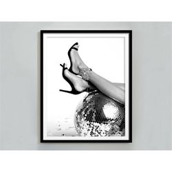 high heels on disco ball print, black and white, fashion poster, bar cart wall art, feminist print, teen girl room decor