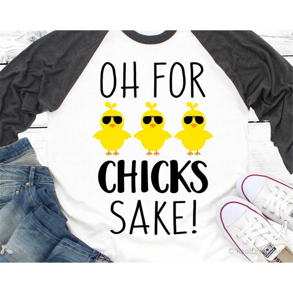MR-482023182336-oh-for-chicks-sake-svg-easter-chicks-svg-funny-easter-svg-image-1.jpg