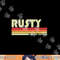 RUSTY Gift Name Personalized Funny Retro Vintage Birthday png, sublimation copy.jpg