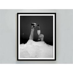 feminist poster, woman drinking champagne in bubble bath print, black and white, alcohol wall art, girls bathroom decor,