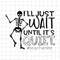 MR-482023185427-ill-just-wait-until-its-quiet-svg-skeletons-image-1.jpg