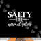 Salty Like Normal Saline Tshirt Funny Nurse Gift Tee png, sublimation copy.jpg