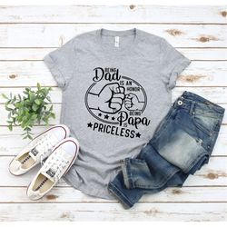 being grandpa is an honor being papa is priceless t-shirt, fathers day gift, dads t shirt, grandpas t-shirt, gift for da