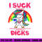 I Suck Dicks Fantasy Football Loser Trophy Unicorn Rainbow png, sublimation copy.jpg