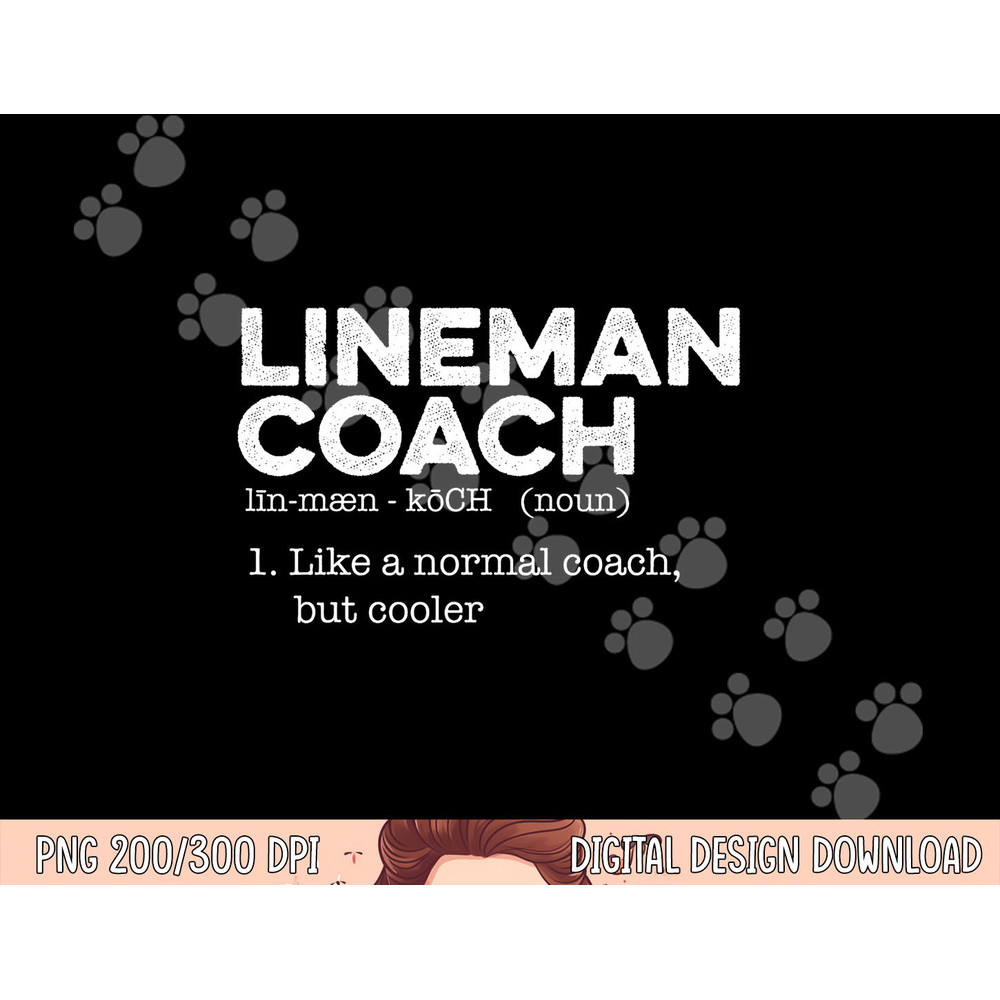 Football Lineman Coach Definition png, sublimation copy.jpg