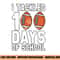 I Tackled 100 Days Of School Football 100th Day Gifts Boys png, sublimation copy.jpg