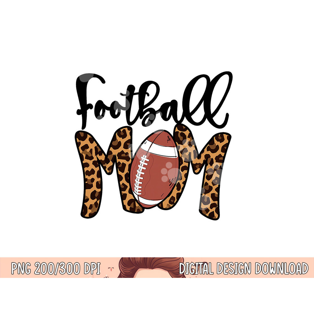 Football Mom Leopard American Football Mothers Day Mom Mama png, sublimation copy.jpg