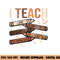 I Teach Black History Month Melanin Afro African Teacher  png, sublimation copy.jpg