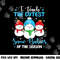 I Teach Cutest Snow Babies Of The Season Christmas Teacher png, sublimation copy.jpg