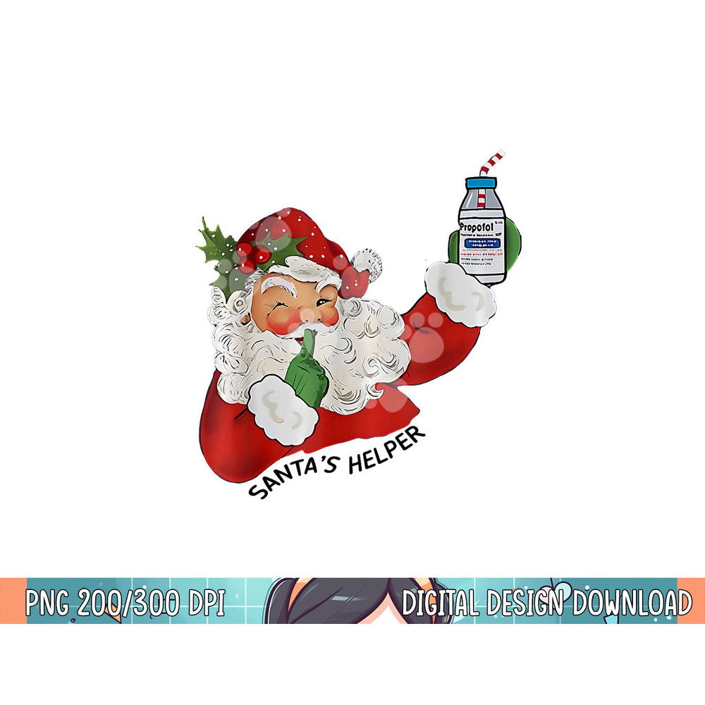 Santa s Helper ICU CRNA Propofol Pharmacist Nurse Christmas png, sublimation.jpg
